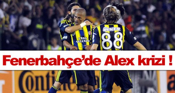 Fenerbahe'de Alex krizi!